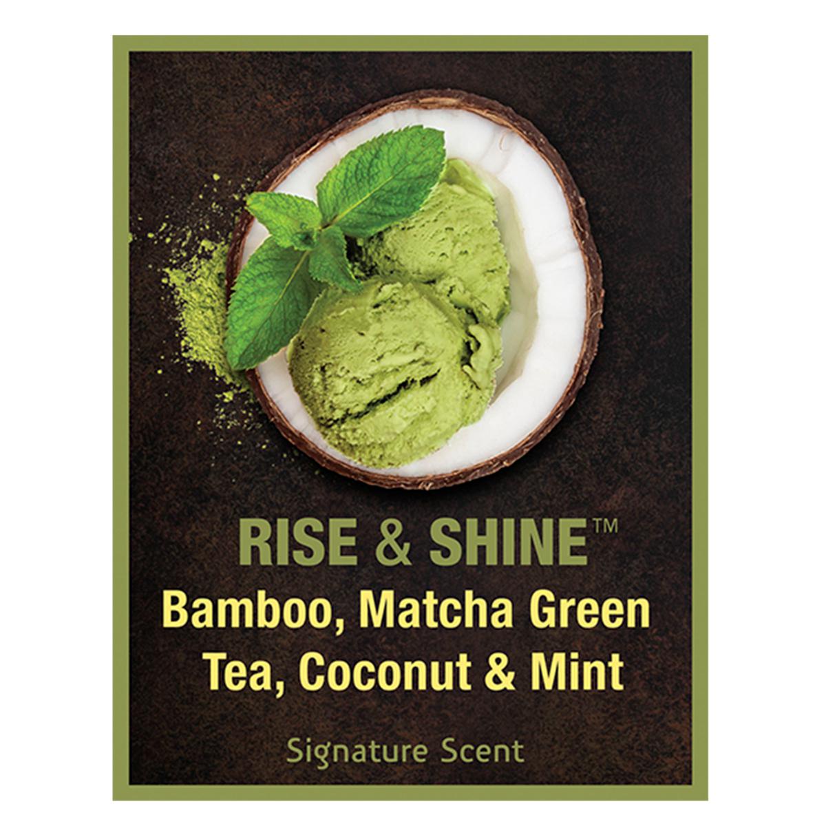 Rise and shine scent profile; bamboo, matcha green tea, coconut and mint.